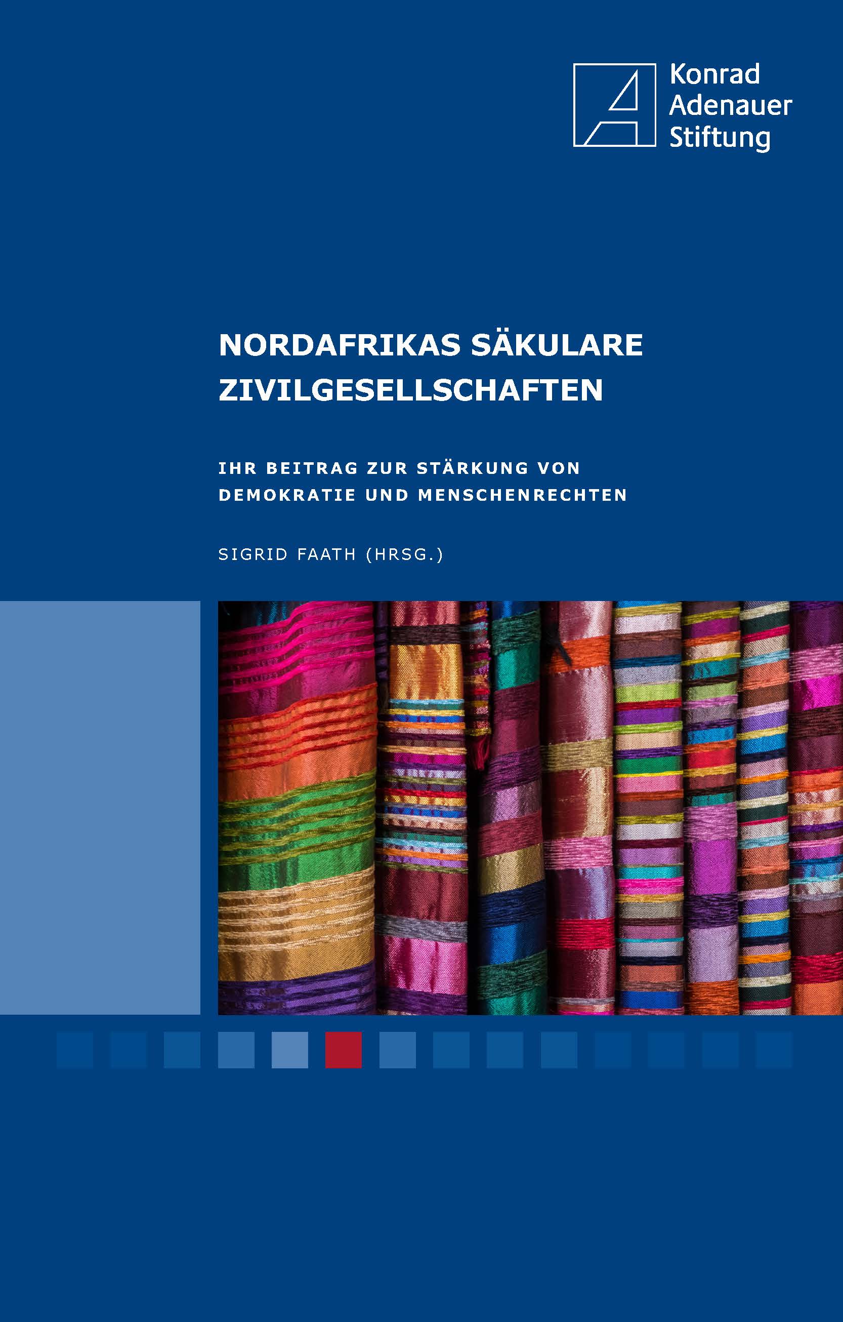 Sigrid Faath (Hrsg.): Nordafrikas säkulare Zivilgesellschaften