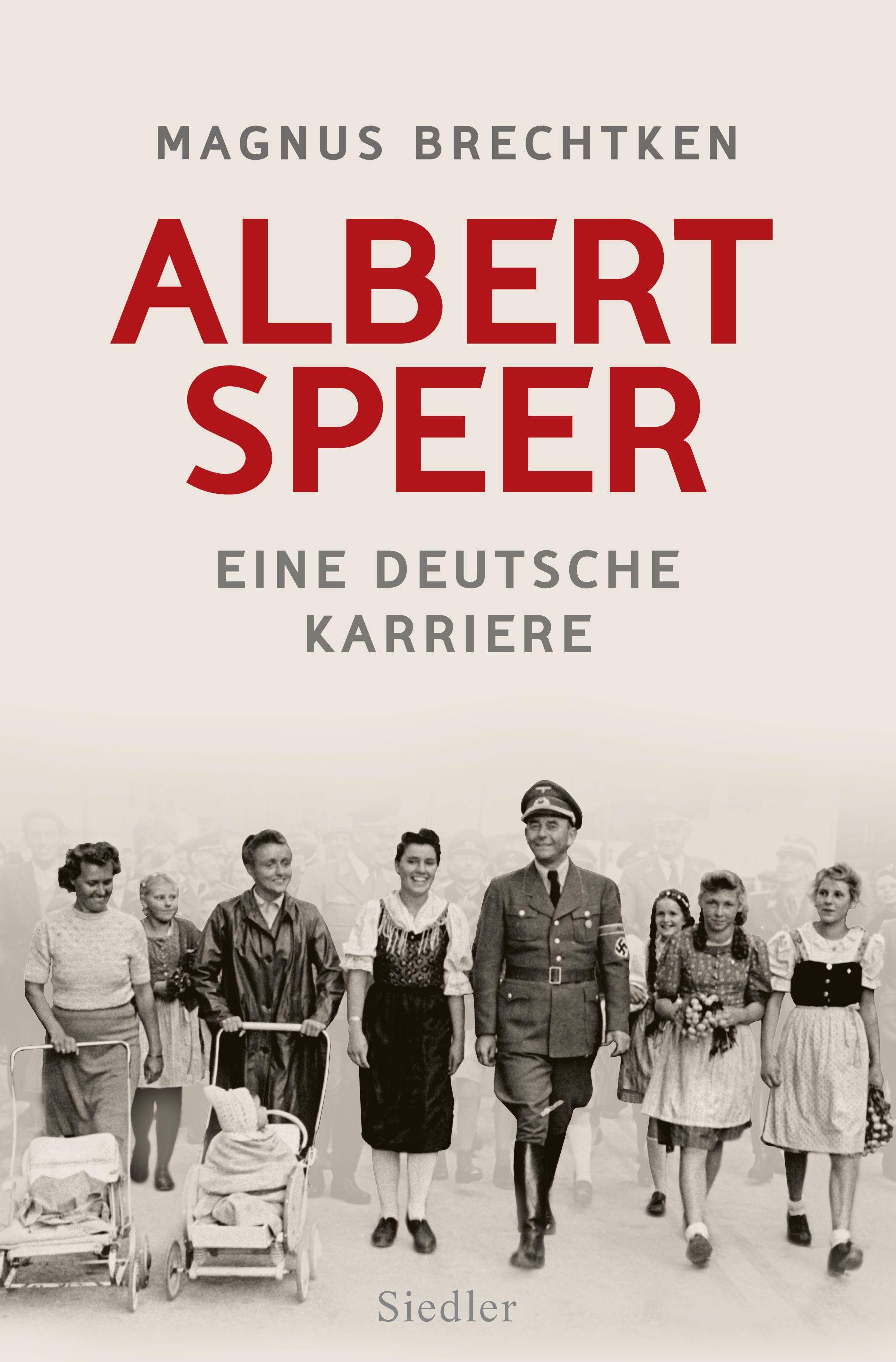 Buchcover: Magnus Brechtken: Albert Speer – Eine deutsche Karriere. Siedler Verlag