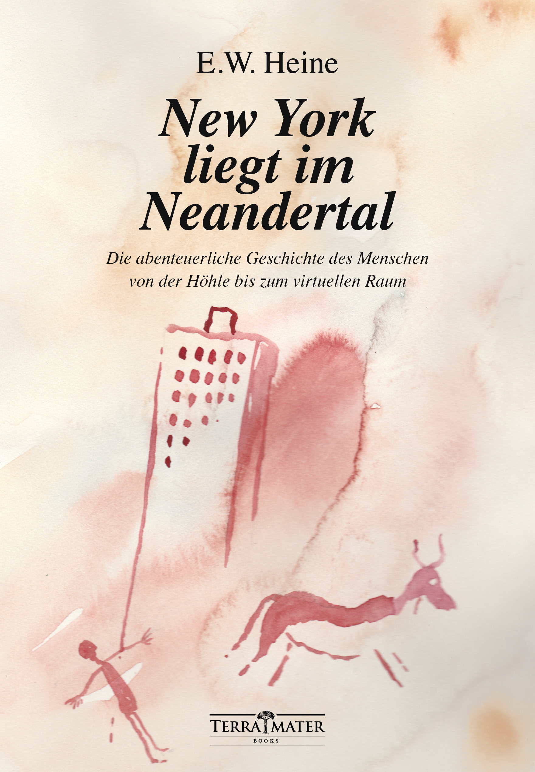 Buchcover: E. W. Heine: New York liegt im Neandertal