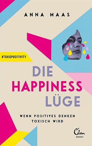 Buchcover: Anna Maas: Die Happiness-Lüge