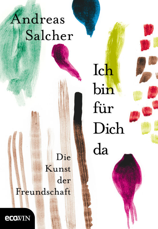 Andreas Salcher: Ich bin für Dich da