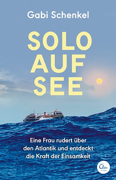 Gabi Schenkel: Solo auf See